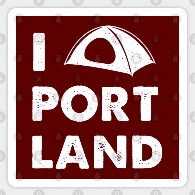 I Tent Love Portland d Magnet by karutees